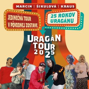 Uragán - 25 rokov tour 2025