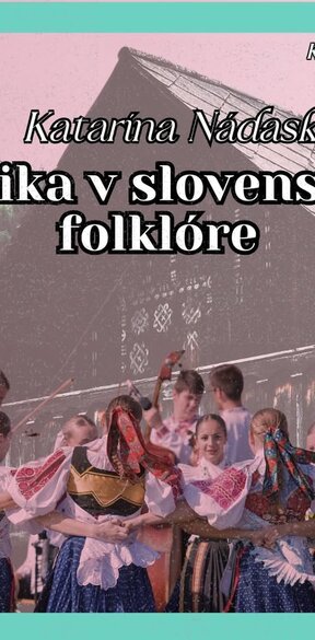 Erotika v slovenskom folklóre - Katarína Nádaská