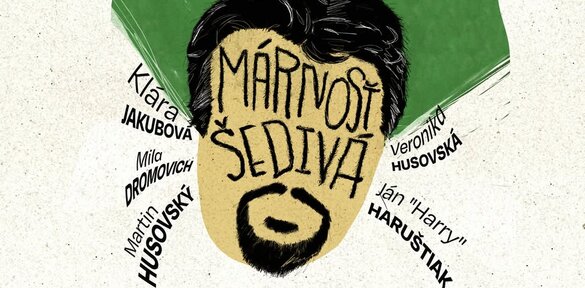 Márnosť šedivá (Nezávisle o divadle)
