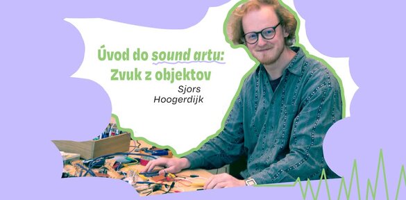 Úvod do sound artu: Zvuk objektov
