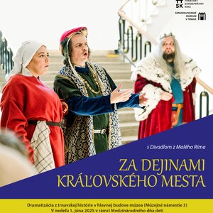Za dejinami kráľovského mesta s Divadlom z Malého Ríma