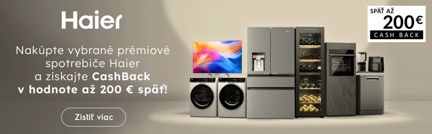 CASHBACK až do 200€ za nákup vybraných spotrebičov HAIER