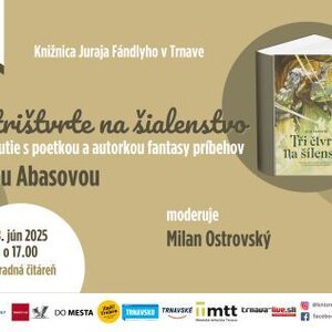 O trištvrte na šialenstvo