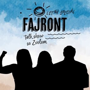 FAJRONT: Talkshow so Zvolom: Letný špeciál