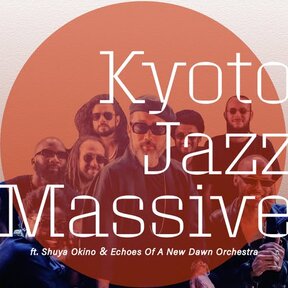 koncert: KYOTO JAZZ MASSIVE