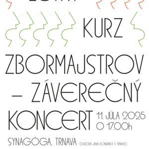 Záverečný koncert Letného kurzu zbormajstrov 2025
