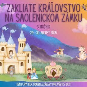 Zakliate kráľovstvo na Smolenickom zámku