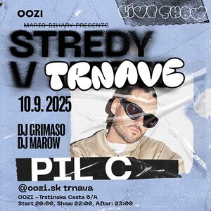 Pil C Show + stredy v Trnave
