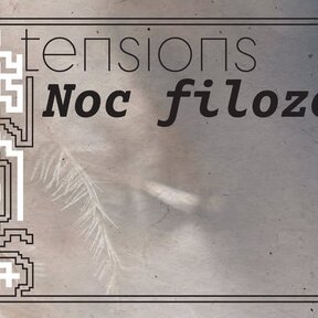 Noc filozofie: Tensions