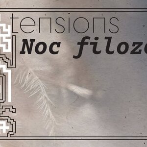 Noc filozofie: Tensions