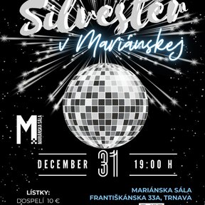 Silvester v Mariánskej