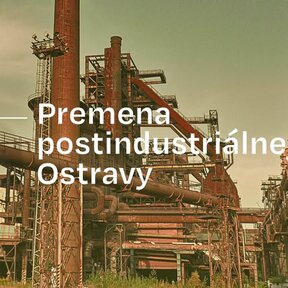 RASTER: Premeny postindustriálnej Ostravy