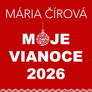 Mária Čírová - Moje Vianoce 2026