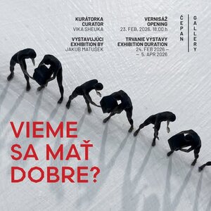 Vieme sa mať dobre? - vernisáž