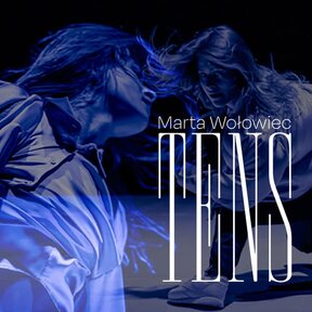 Marta Wolowiec: TENS / tanečné sólo