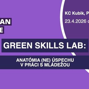 Green Skills Lab: Anatómia (ne)úspechu