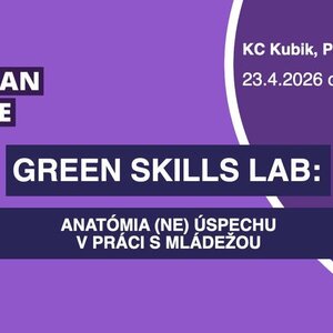 Green Skills Lab: Anatómia (ne)úspechu