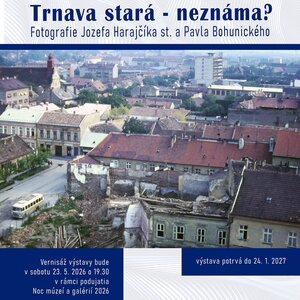 Trnava stará-neznáma? - výstava