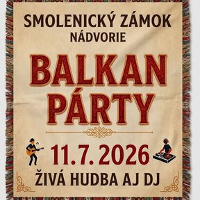 Balkan párty na Smolenickom zámku